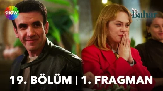 Bahar 19. Bölüm Fragmanı: Duygusal Çatışmalar ve Gerilim Dolu Gelişmeler