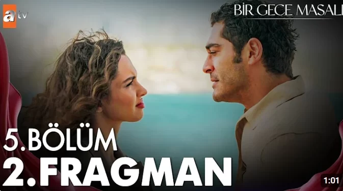 Bir Gece Masalı 5. Bölüm 2. Fragmanı İncelemesi