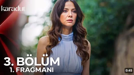 Karadut 3. Bölüm Fragmanı ve İçerik Özeti