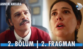 Annem Ankara Dizisi 2. Bölüm 2. Fragmanı