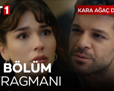 Kara Ağaç Destanı 26. Bölüm 3. Fragmanı